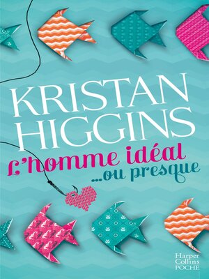 cover image of L'homme idéal... ou presque